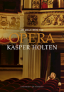 Kasper Holten: En lille bog om opera