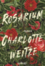 Charlotte Weitze: Rosarium