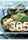 Trine Hahnemann: 365 hverdagsretter