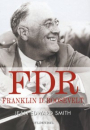 Jean Edward Smith: FDR – Franklin D. Roosevelt