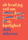 Dolly Alderton: Alt hvad jeg ved om kærlighed