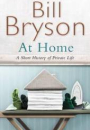 Bill Bryson: At home – a short history of private life
