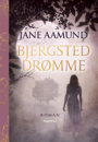 Jane Aamund: Bjergsted drømme