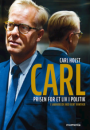 Carl Holst: Carl – prisen for et liv i politik