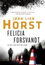 Jørn Lier Horst: Felicia forsvandt