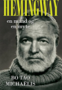 Bo Tao Michaëlis: Hemingway – en mand og en myte
