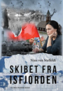 Nina von Staffeldt: Skibet fra isfjorden