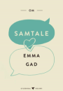 Emma Gad: Om samtale