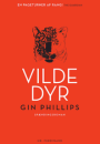 Gin Phillips: Vilde dyr
