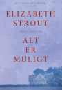 Elizabeth Strout: Alt er muligt