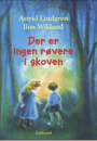 Astrid Lindgren: Der er ingen røvere i skoven