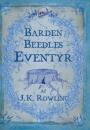 J.K. Rowling: Barden Beedles Eventyr