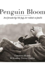 Cameron Bloom & Bradley Trevor Greive: Penguin Bloom