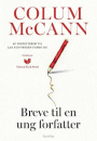 Column McCann: Breve til en ung forfatter