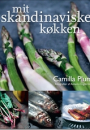 Camilla Plum: Mit skandinaviske køkken