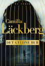 Camilla Läckberg: Det gyldne bur