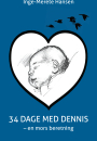 Inge-Merete Hansen: 34 dage med Dennis