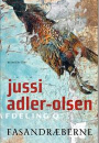Jussi Adler-Olsen: Fasandræberne