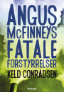 Keld Conradsen: Angus McFinneys fatale forstyrrelser