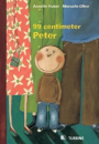 Annette Huber: 99 centimeter-Peter