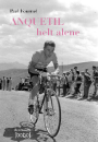 Paul Fournel: Anquetil – helt alene