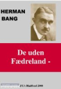 Herman Bang: De uden fædreland