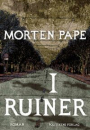 Morten Pape: I ruiner