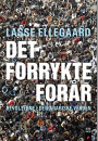 Lasse Ellegaard: Det forrykte forår