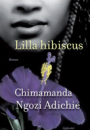 Chimamanda Ngozi Adichie: Lilla hibiscus