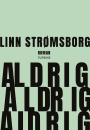Linn Strømsborg: Aldrig, aldrig, aldrig