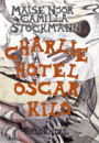 Maise Njor & Camilla Stockmann: Charlie.Hotel.Oscar.Kilo