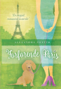 Alexandra Potter: Forførende Paris