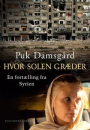 Puk Damsgård: Hvor solen græder – en fortælling fra Syrien