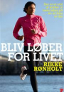 Rikke Rønholt: Bliv løber for livet