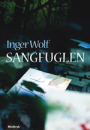Inger Wolf: Sangfuglen