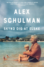 Alex Schulman: Skynd dig at elske