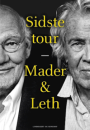 Christoffer Stig Christensen: Mader & Leth: Sidste tour