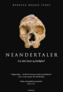 Rebecca Wragg Sykes: Neandertaler