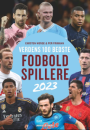 Carsten Werge & Per Frimann: Verdens 100 bedste fodboldspillere 2023