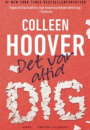 Colleen Hoover: Det var altid dig