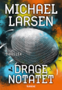 Michael Larsen: Dragenotatet