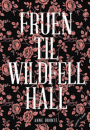 Anne Brontë: Fruen til Wildfell Hall