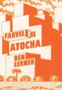 Ben Lerner: Farvel til Atocha