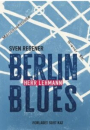 Sven Regener: Berlin Blues – Herr Lehrmann