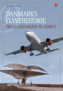 Ole Steen Hansen: Danmarks flyvehistorie – Fra Ellehammer til Airbus