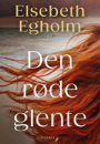 Elsebeth Egholm: Den røde glente