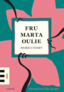 Sigrid Undset: Fru Marta Oulie