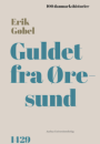 Erik Gøbel: Guldet fra Øresund