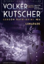 Volker Kutscher: Lunapark