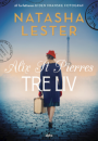 Natasha Lester: Alix St. Pierres tre liv